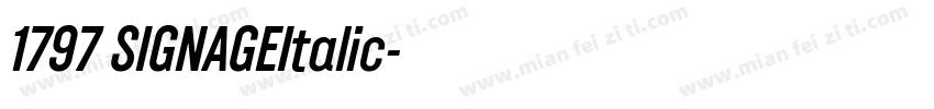 1797 SIGNAGEItalic字体转换